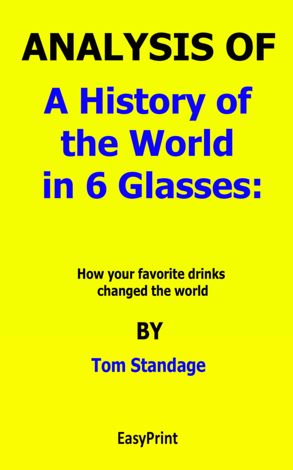 a history of the world in 6 glasses by tom standage