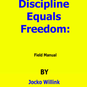discipline equals freedom jocko willink