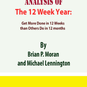 the 12 week year by brian moran