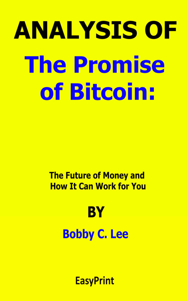 the promise of bitcoin bobby lee