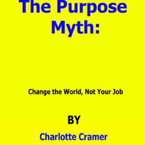 the purpose myth charlotte cramer