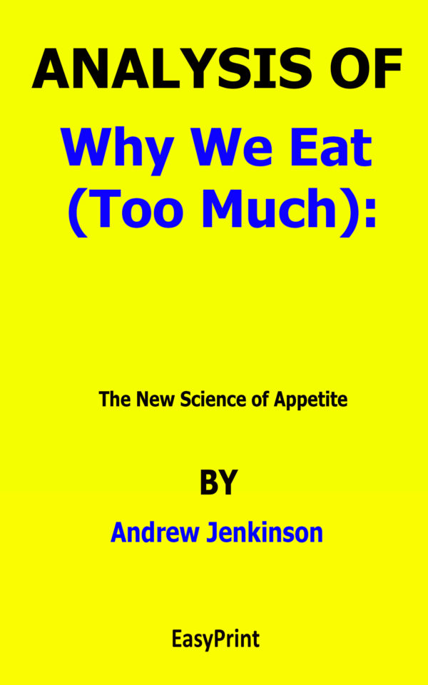 why we eat too much andrew jenkinson