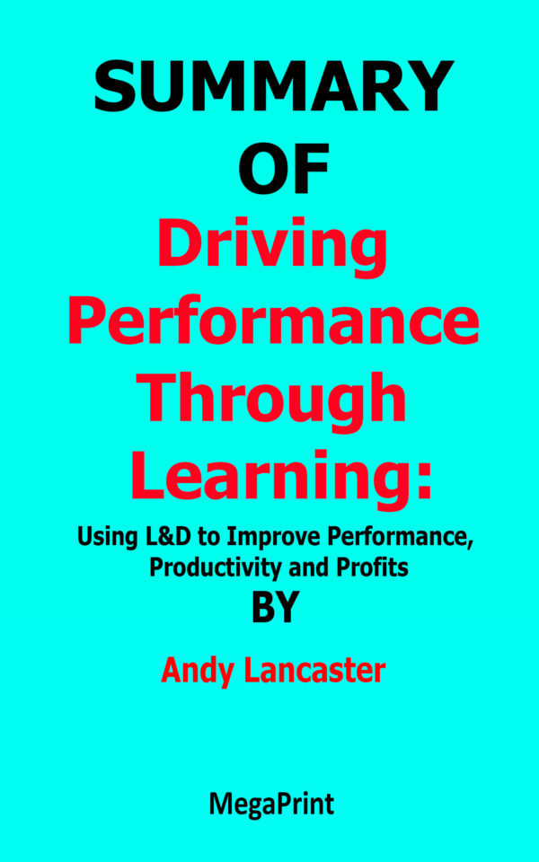 Driving Performance Through Learning Andy Lancaster