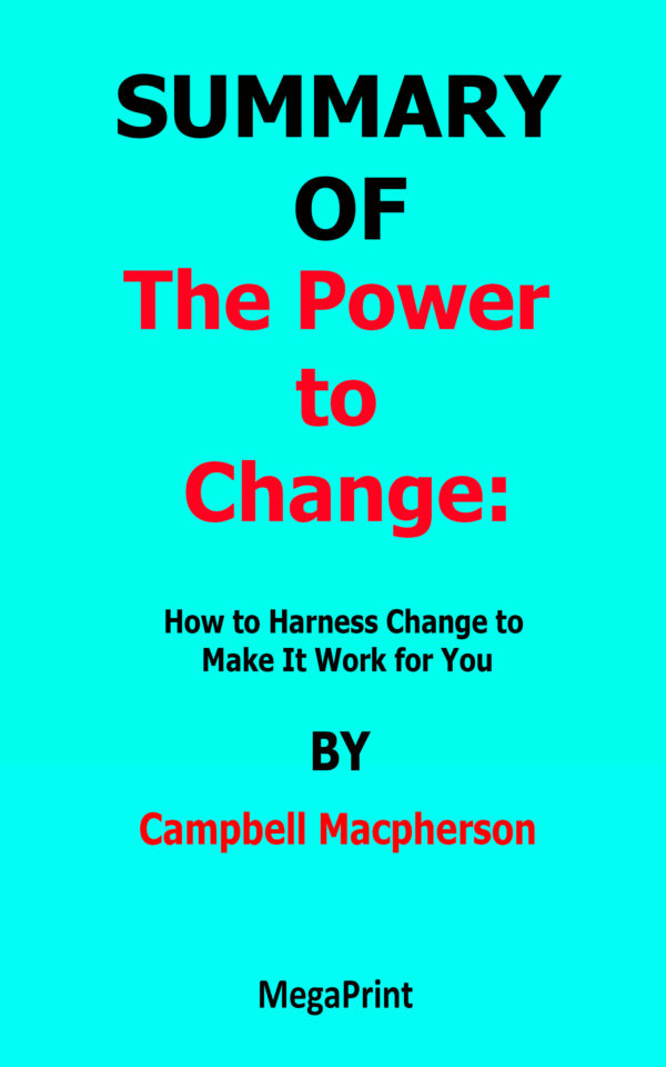 The Power to Change campbell Macpherson