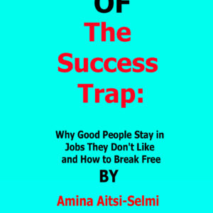 The Success Trap Amina Aitsi-Selmi