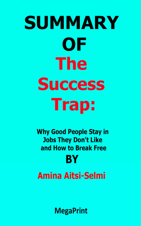 The Success Trap Amina Aitsi-Selmi