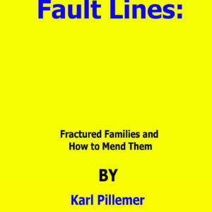 fault lines karl pillemer