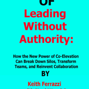 leading without authority by keith ferrazzi