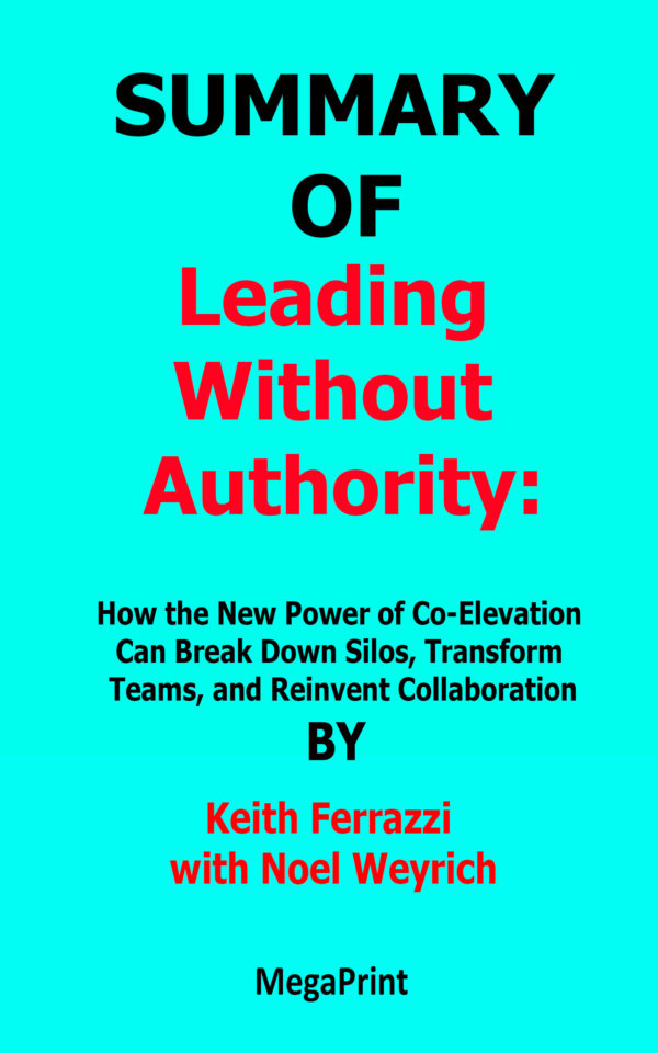 leading without authority by keith ferrazzi