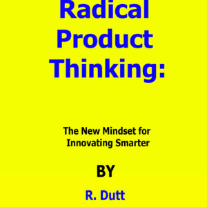 radical product thinking by radhika dutt