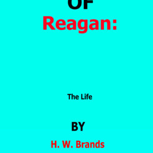 reagan the life by h.w