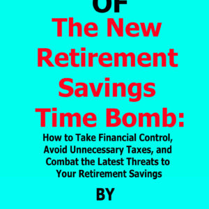 the new retirement savings time bomb by ed slott