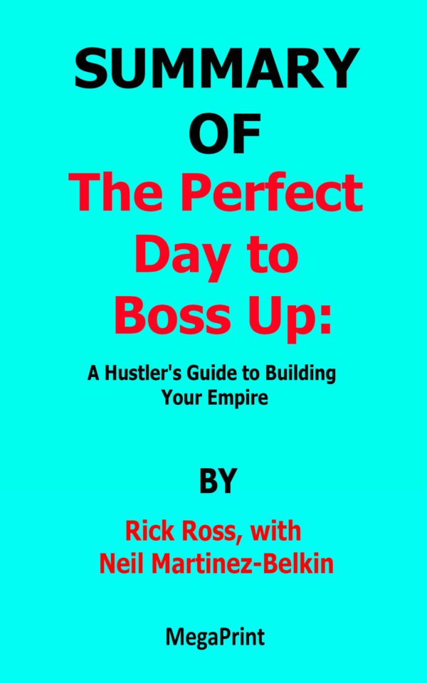 the perfect day to boss up rick ross