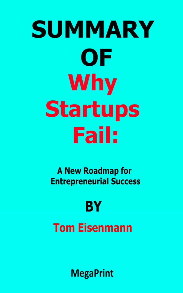 why startups fail by tom eisenmann