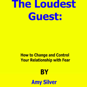 The Loudest Guest By Amy Silver