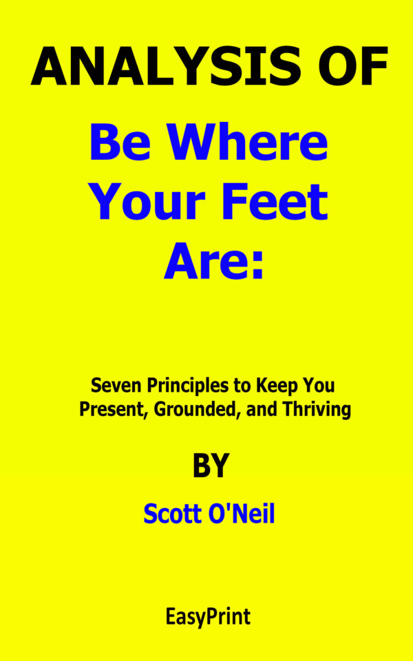 be where your feet are scott oneil