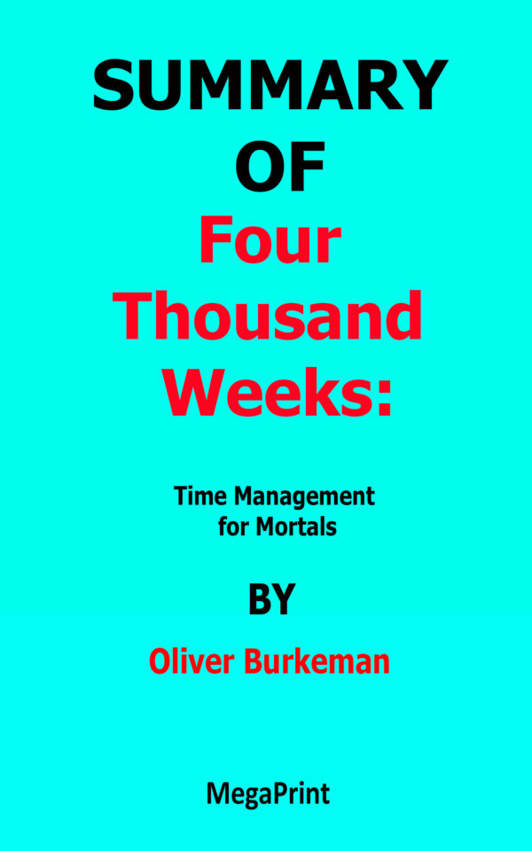 four thousand weeks oliver burkeman