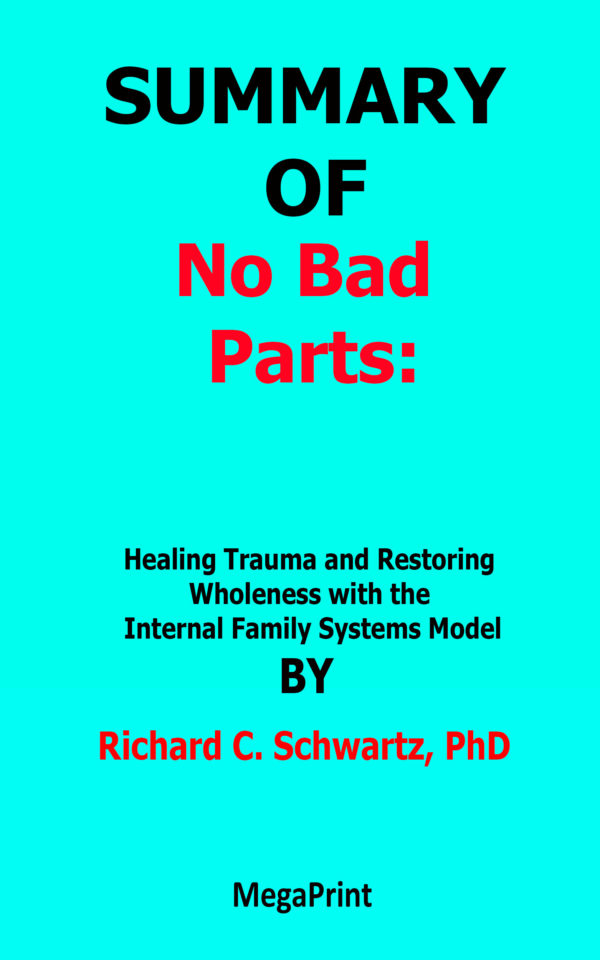 no bad parts richard schwartz