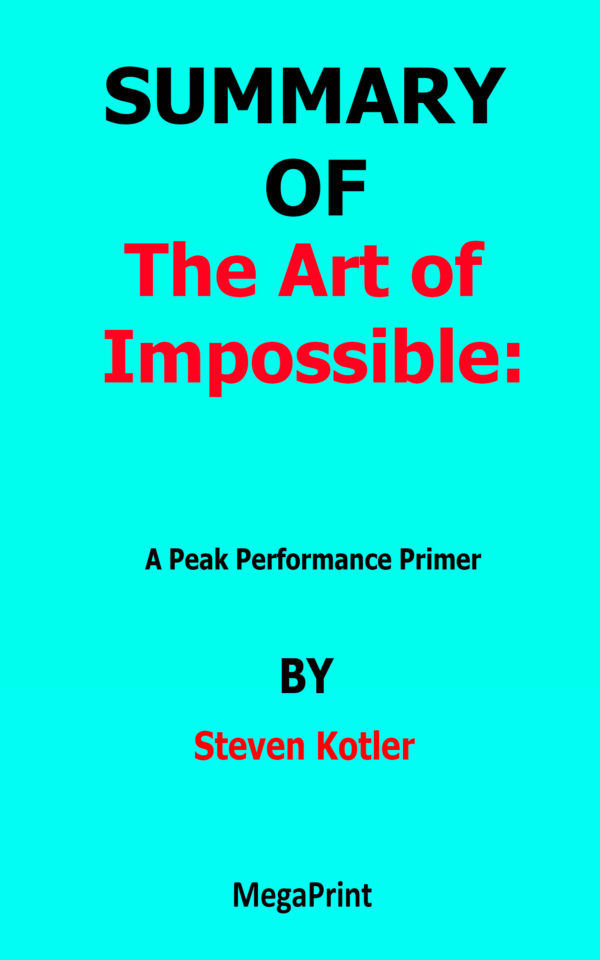 the art of impossible, steven kotler