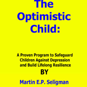 the_optimistic_child_by_martin_seligman