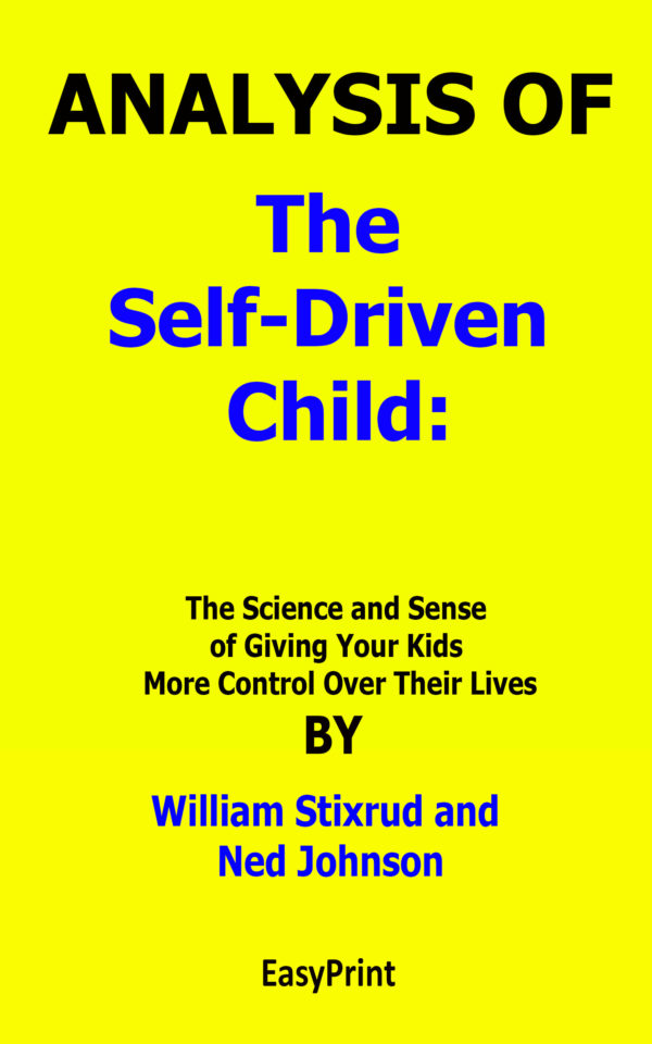 the_self-driven_child_by_william_stixrud_and_ned_johnson[1]