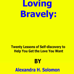 loving bravely by alexandra solomon