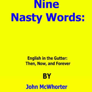 nine nasty words john mcwhorter