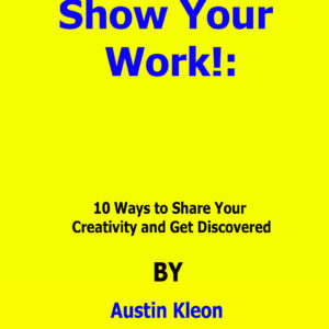 show your work austin kleon