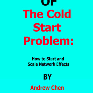 the cold start problem andrew chen