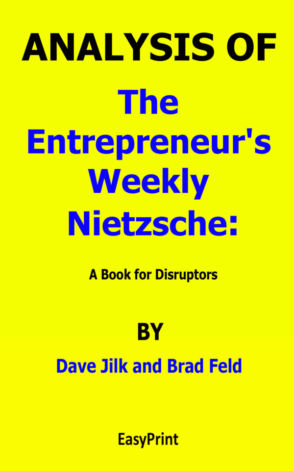 the entrepreneur's weekly nietzsche a book for disruptors