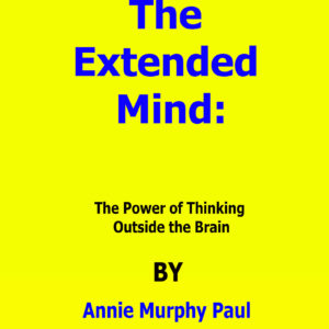 the extended mind by annie murphy paul