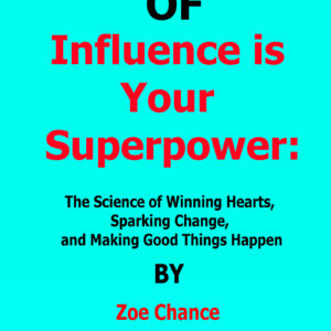 influence is your superpower zoe chance