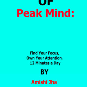peak mind amishi jha