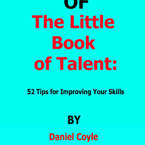 the little book of talent by daniel coyle