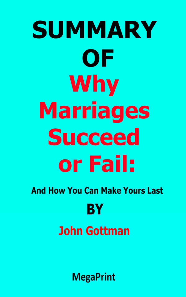 why marriages succeed or fail by john gottman