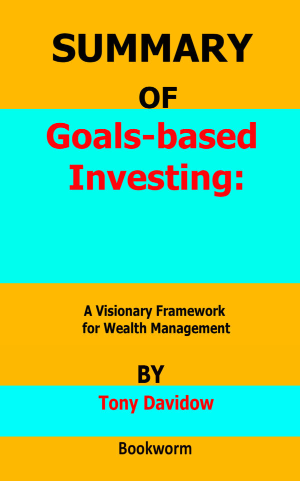 Goals-based Investing Tony Davidow
