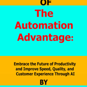 The Automation Advantage Bhaskar Ghosh