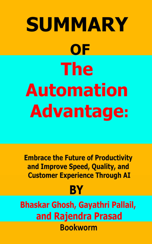 The Automation Advantage Bhaskar Ghosh