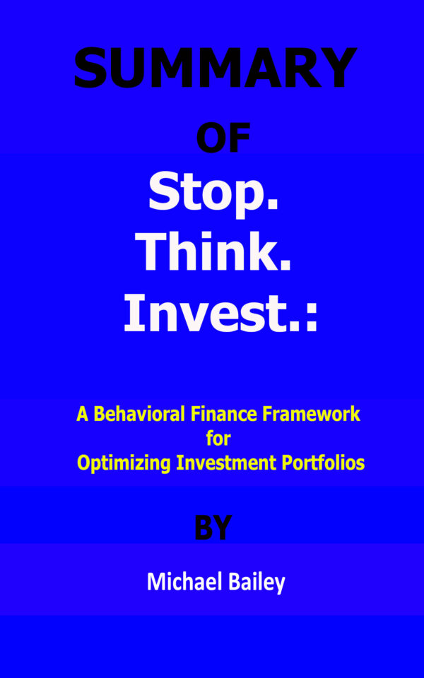 stop think invest Michael Bailey