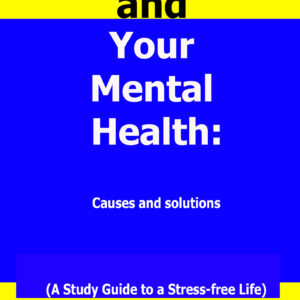 Stress and Your Mental Health by Yuusuf Adetona