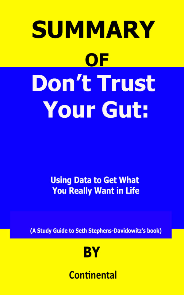 don t trust your gut by seth stephens-davidowitz