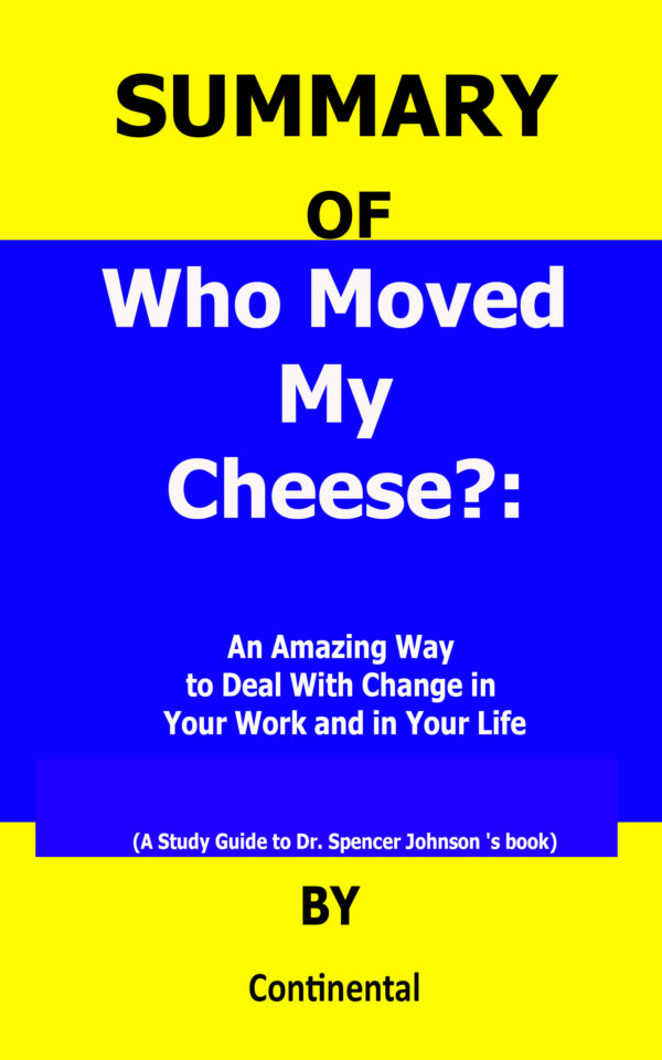 who moved my cheese spencer johnson
